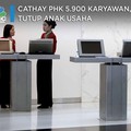 Cathay Pasific PHK 5.900 Karyawan, Tutup Anak Usaha