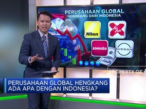 Perusahaan Global Hengkang, Ada Apa dengan Indonesia?
