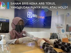 Saham BRIS Kena ARB terus, yang Sudah Punya Jual atau Hold?