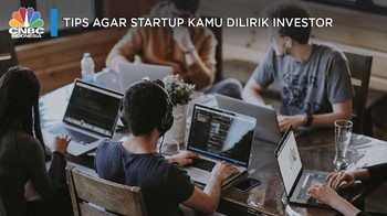 Tips Agar Startup Kamu Dilirik Investor
