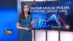 Ekonomi Mulai Pulih, Tapi Rentan 'Jatuh' Lagi