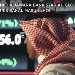 Ini Dia Jawara Bank Syariah Global, BRIS Bakal Masuk Lho!