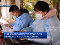 Xinjiang,China Laporkan 137 Kasus Baru covid-19