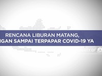 Rencana Liburan Matang, Jangan Sampai Terpapar Covid-19 Ya