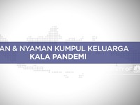 Aman Dan Nyaman Kumpul Keluarga Kala Pandemi