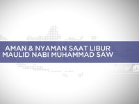 Aman & Nyaman Saat Libur Maulid Nabi Muhammad SAW