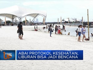 Abai Protokol Kesehatan, Liburan Bisa Jadi Bencana