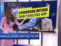 Menangguk Untung Dari Fasilitas GSP