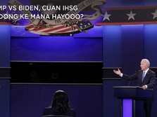 Trump vs Biden, Cuan IHSG Bakal Condong ke Mana Hayooo?
