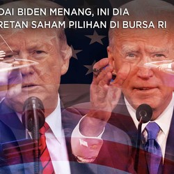 Andai Biden Jadi Presiden AS, Ini Deretan Saham Pilihan di RI