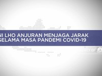 Ini Lho Anjuran Menjaga Jarak Selama Masa Pandemi Covid-19