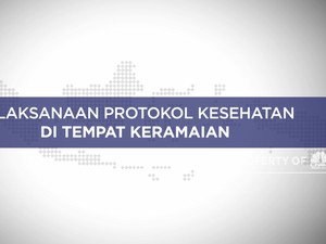 Pelaksanaan Protokol Kesehatan Di Tempat Keramaian