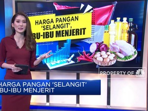 Harga Pangan 'Selangit' Ibu-Ibu Menjerit
