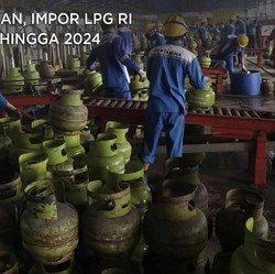 Produksi Stagnan, Impor LPG RI Terus Meroket Hingga 2024