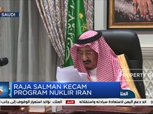 Raja Salman Kecam Program Nuklir Iran