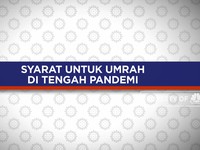 Syarat Untuk Umrah Di Tengah Pandemi
