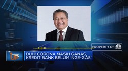 Duh! Corona Masih Ganas, Kredit Bank Belum 'Nge-Gas'