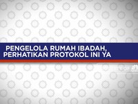 Pengelola Rumah Ibadah, Perhatikan Protokol Ini Ya