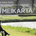 Meikarta Kena PKPU, Ini Rincian Utang Jatuh Tempo Rp 598 M