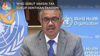WHO Sebut Vaksin Tak Cukup Hentikan Pandemi