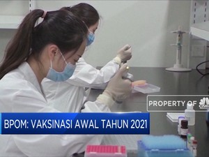 BPOM: Izin Vaksin Covid-19 pada Akhir Desember 2020