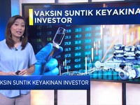 Vaksin Suntik Keyakinan Investor