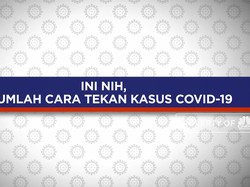 Ini Nih, Sejumlah Cara Tekan Kasus Covid-19