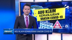 Adu Klaim Kemanjuran Vaksin Covid-19