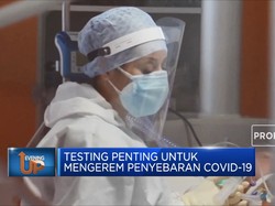 Testing Penting Untuk Mengerem Penyebaran Covid-19