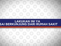 Lakukan Ini Ya Usai Berkunjung Dari Rumah Sakit