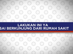 Lakukan Ini Ya Usai Berkunjung Dari Rumah Sakit