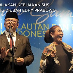 Ini Kebijakan-Kebijakan Susi yang 'Dibuang' Edhy Prabowo