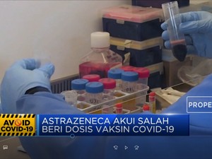 Astrazeneca Akui Salah Beri Dosis Vaksin Covid-19