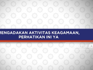 Mengadakan Aktivitas Keagamaan, Perhatikan Ini Ya