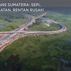 Nasib Tol Trans Sumatera: Sepi, Rawan Kejahatan, Rentan Rusak