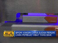 BPOM: Vaksin China Sudah Penuhi CPOB