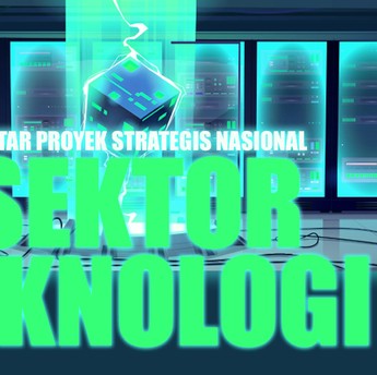 Ini Daftar Proyek Strategis Nasional Sektor Teknologi