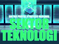Ini Daftar Proyek Strategis Nasional Sektor Teknologi