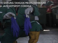 Pabrik Sarung Tangan Medis Terbesar Dunia Jadi Hotspot Corona