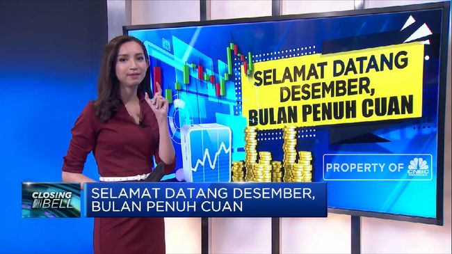 Selamat Datang Desember, Bulan Penuh Cuan - CNBC Indonesia