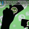 Ini Lho Modus Baru Pembobolan WhatsApp dan Cara Mencegahnya