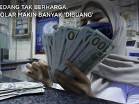Sedang Tak Berharga, Dolar Makin Banyak 'Dibuang'
