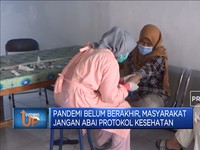 Pandemi Belum Berakhir, Jangan Abai Protokol Kesehatan