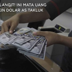 Cuan Selangit! Ini Mata Uang yang Bikin Dolar AS Takluk