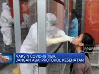 Vaksin Covid-19 Tiba, Jangan Abai Protokol Kesehatan
