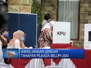 Awas Jangan Lengah! Tahapan Pilkada Belum Usai