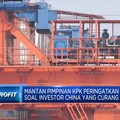 Mantan Pimpinan KPK Peringatkan BKPM Soal Investor China
