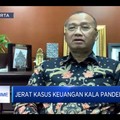 Ragam Jerat Kasus Keuangan Kala Pandemi