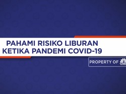 Pahami Risiko Liburan Ketika Pandemi Covid-19