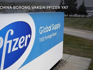 Kok Perusahaan China Borong Vaksin Pfizer Ya?